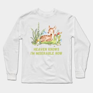 Heaven Knows I'm Miserable Now Cute Deer Long Sleeve T-Shirt